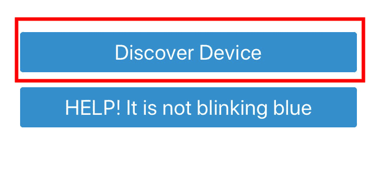 Tap on Discover Device